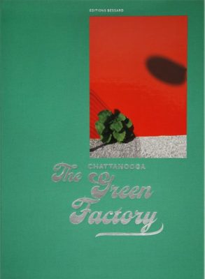 Chattanooga The Green Factory, Pierre Bessard
