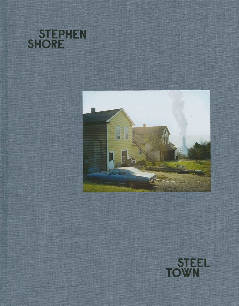 Steel Town  Stephen Shore