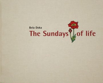 The Sundays of Life  Bela Doka