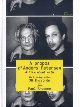 À Propos d’Anders Petersen, A Film About With  JH Engström