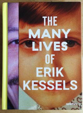 The Many Lives of Erik Kessels Erik Kessels