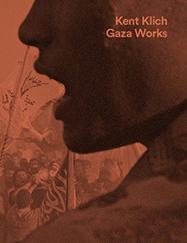 Gaza Works Kent Klich