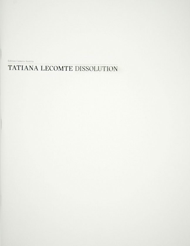 Dissolution, Tatiana Lecomte