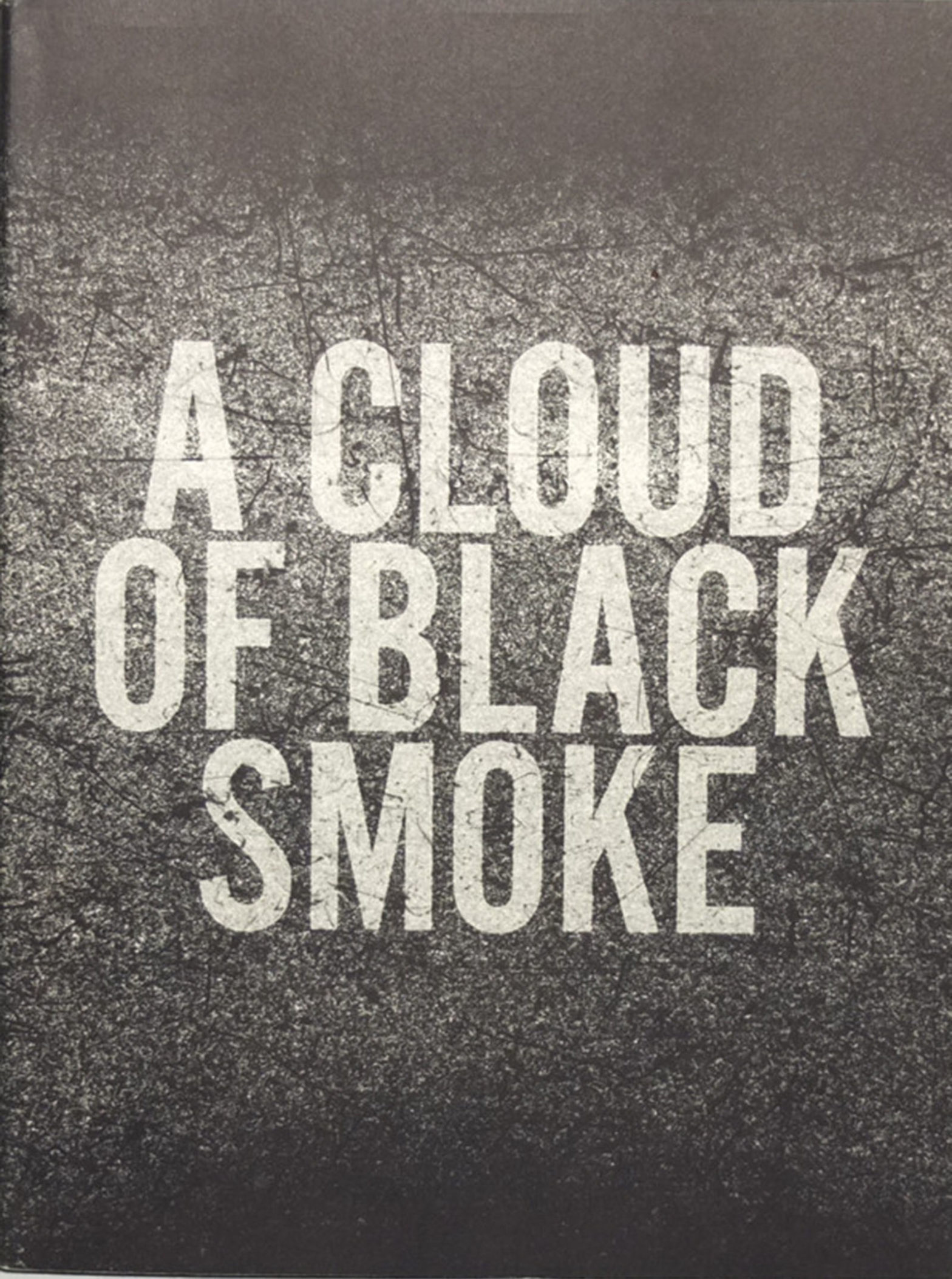A Cloud of Black Smoke Halil Koyutürk