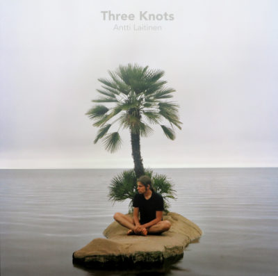 Three Knots, Antti Latinen