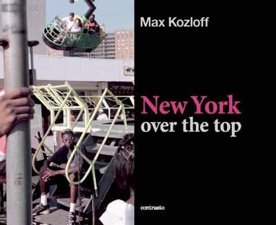 New York over the Top, Max Kozloff