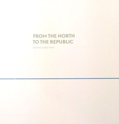 From the North to the Republic, Valentina Culley-Foster