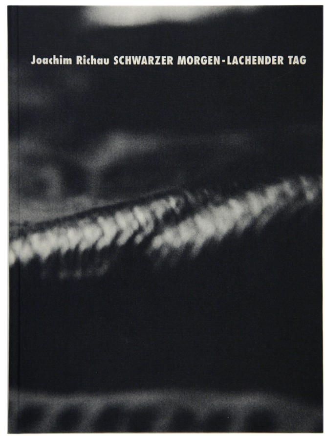 Schwarzer Mogen – Lachender Tag, Joachim RIchau
