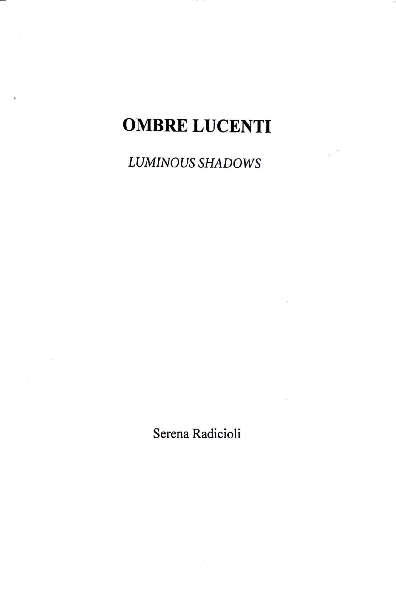 Ombre Lucenti (Luminous Shadows) Serena Radicioli