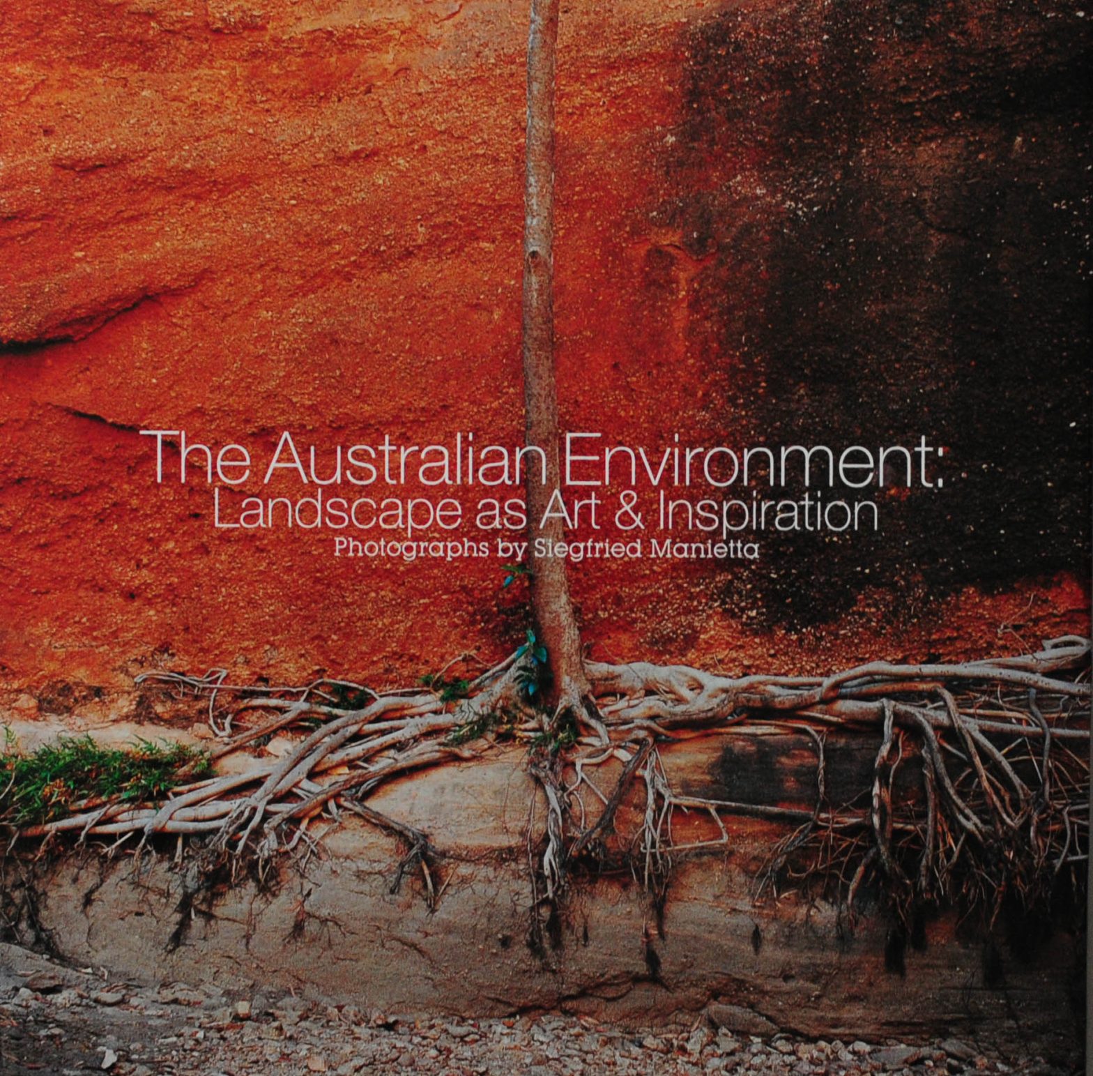 The Australian Environment: Landscape as Art & Inspiration, Siegfried Manietta