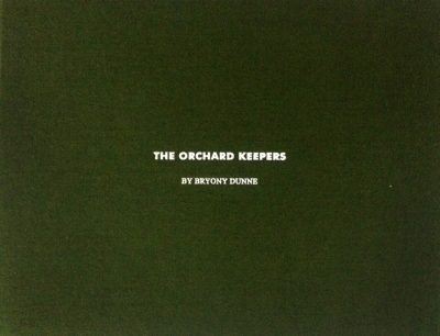 The Orchard Keepers, Bryony Dunne