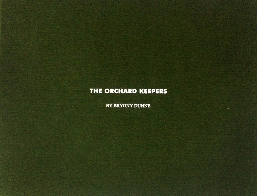 The Orchard Keepers, Bryony Dunne
