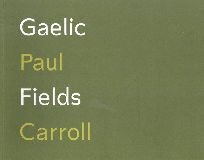 Gaelic Fields, Paul Carroll