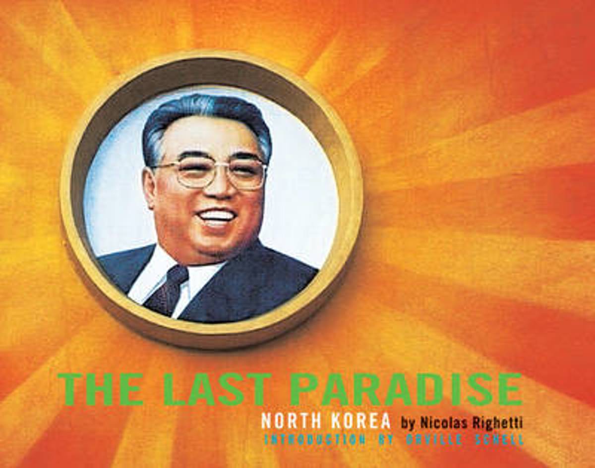 The Last Paradise: North Korea Nicolas Righetti