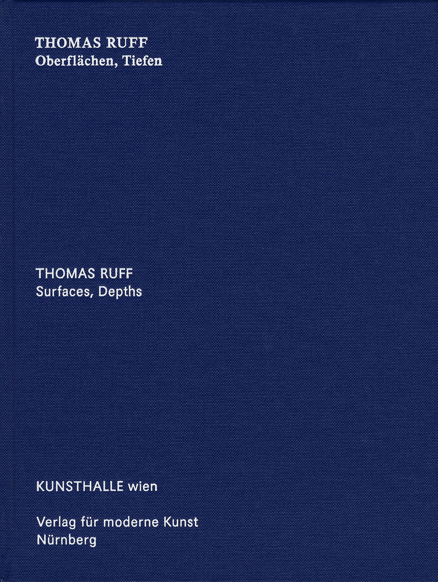 Surfaces, Depths Thomas Ruff