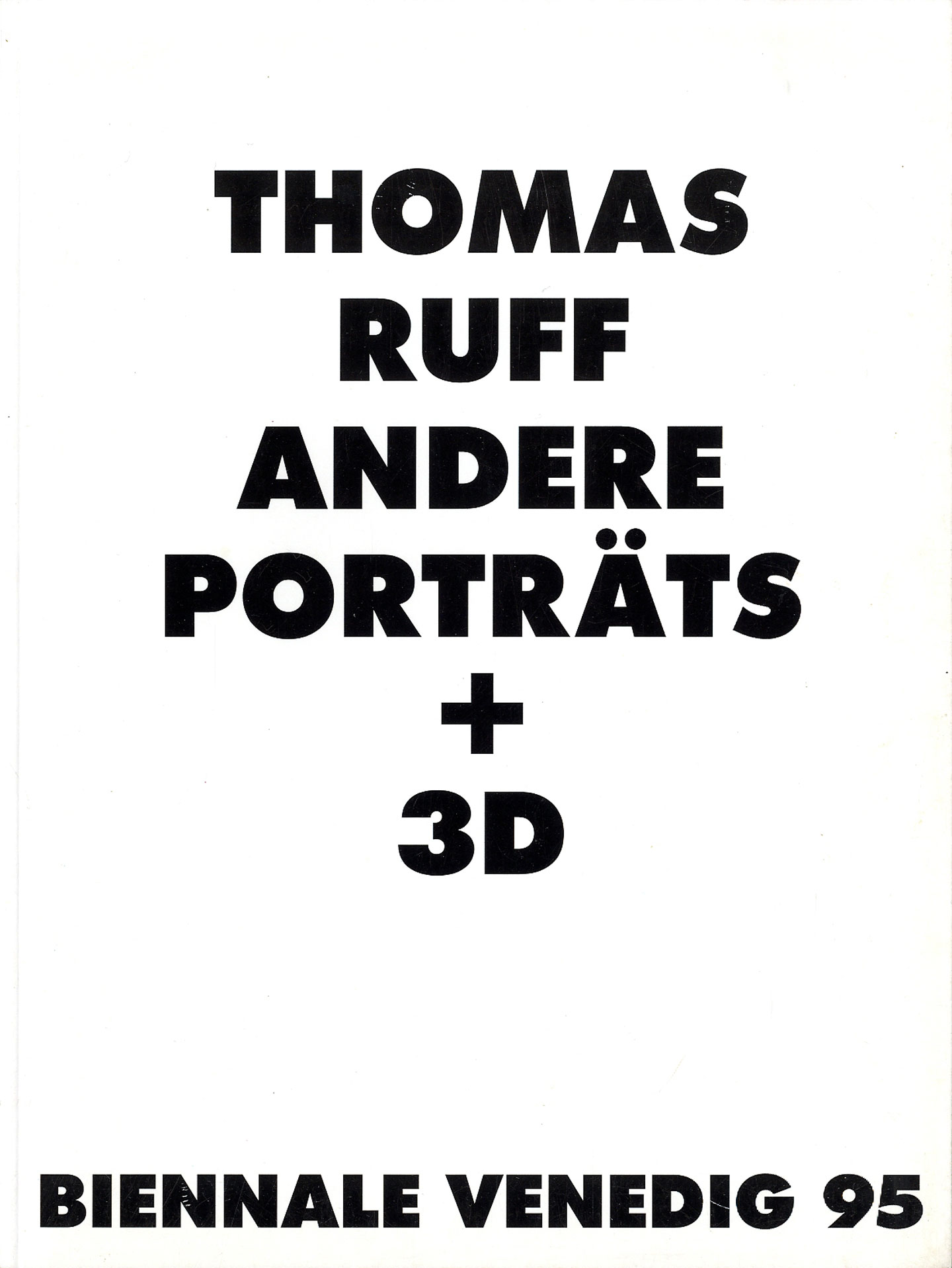 Andere Porträts + 3D Thomas Ruff