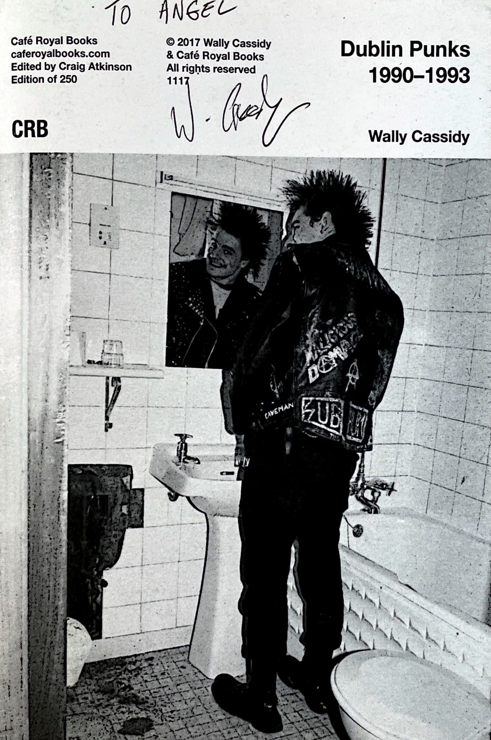 Dublin Punks 1990 - 1993, Wally Cassidy