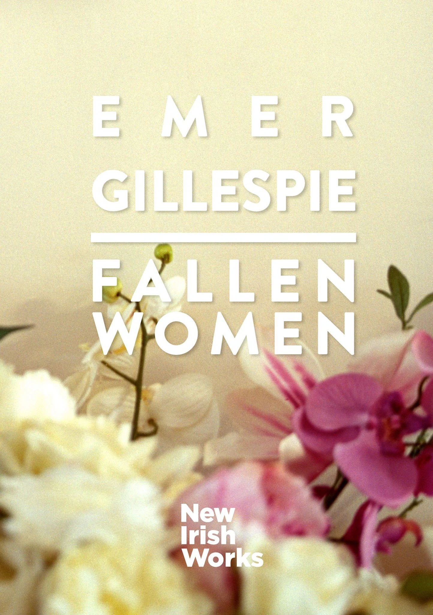 New Irish Works: Fallen Women Emer Gillespie