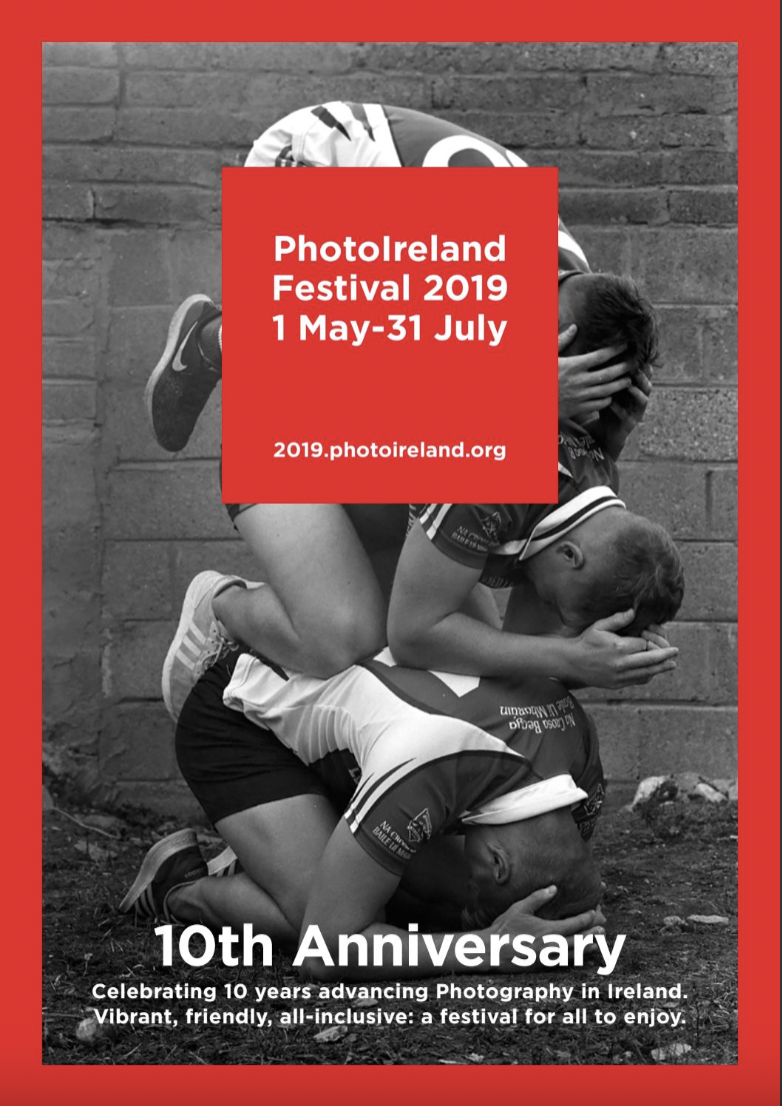 PhotoIreland Festival 2019: 10th Anniversary PhotoIreland