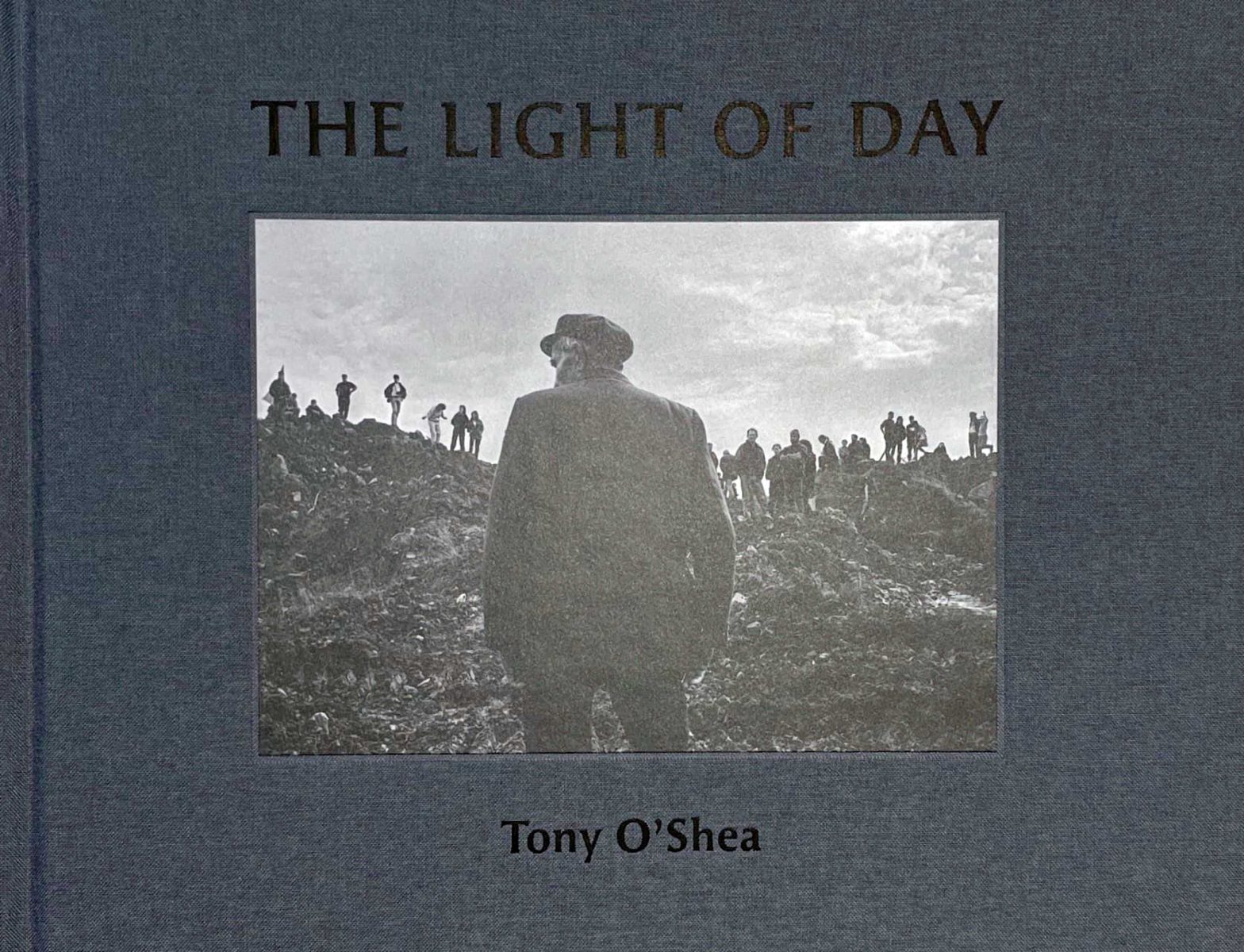The Light of Day Tony O’Shea