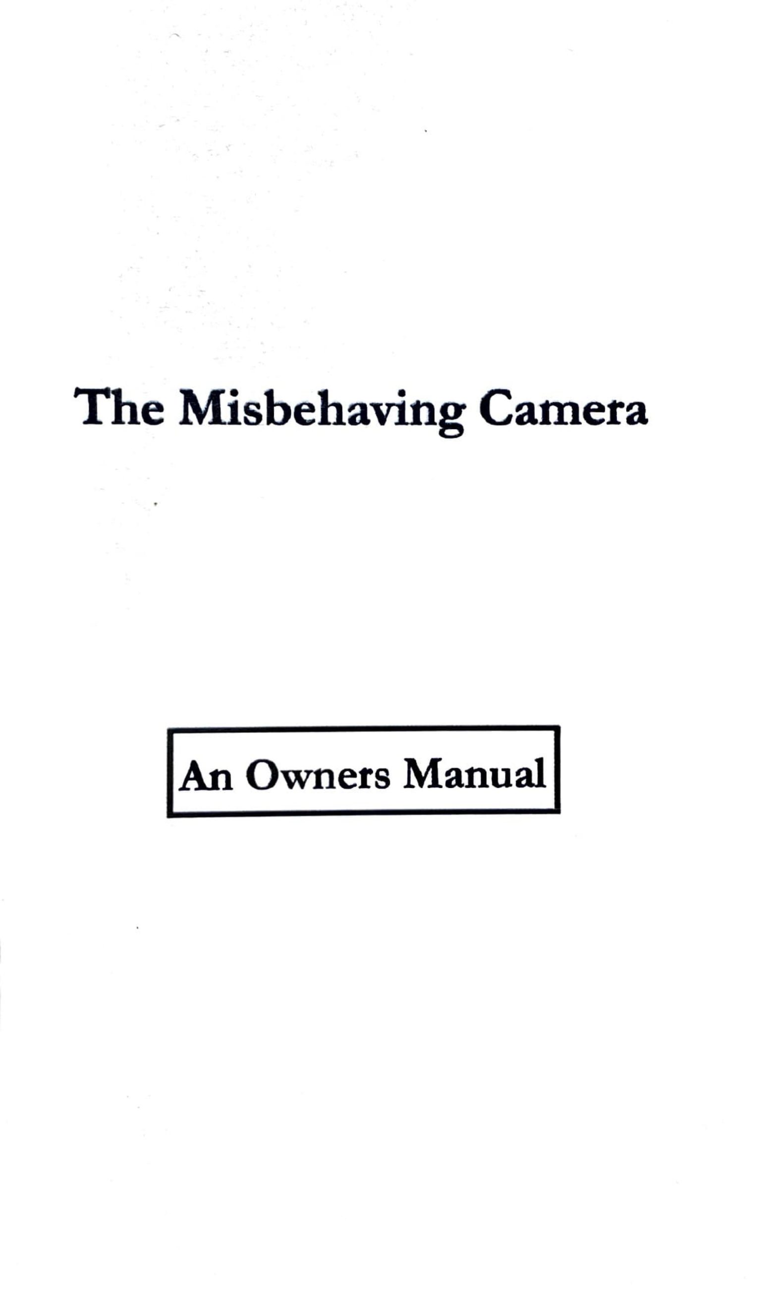 The Misbehaving Camera Miriam O’Connor