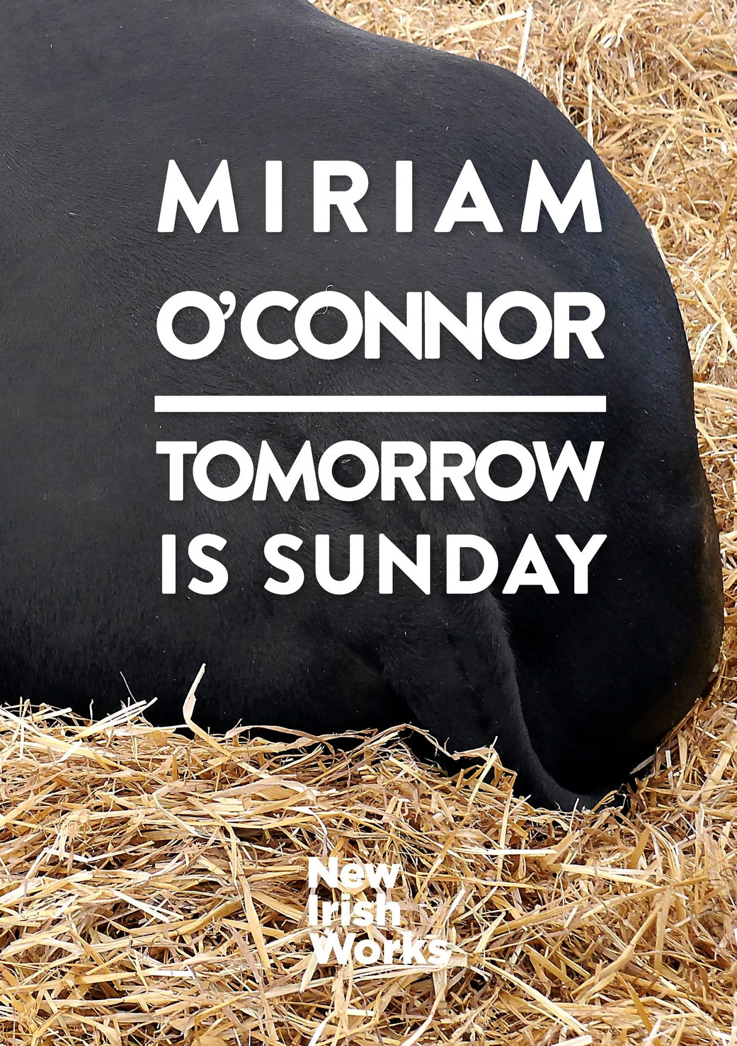New Irish Works: Tomorrow is Sunday Miriam O’Connor