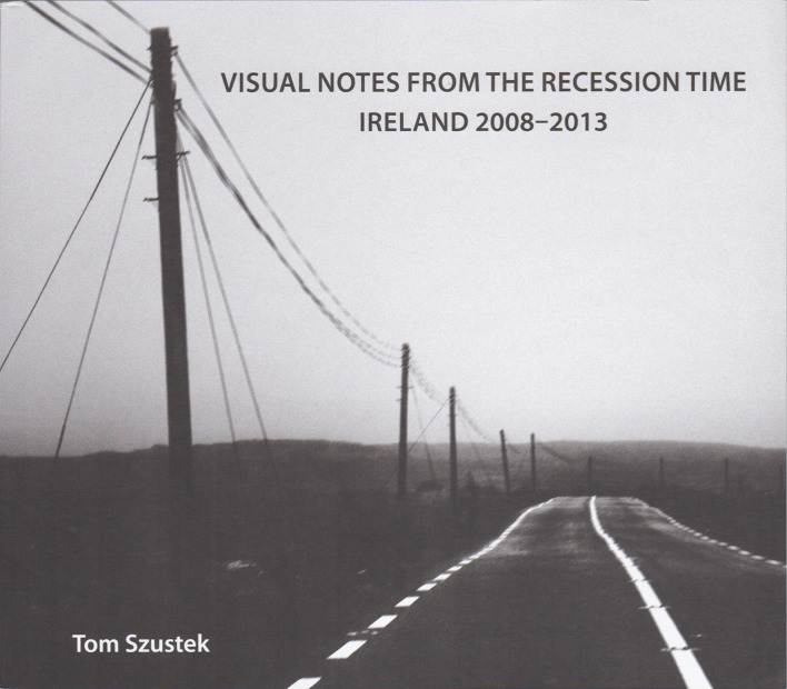 Visual Notes from the Recession Time Ireland 2008-2013
