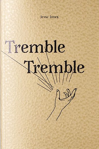 Tremble Tremble, Jesse Jones