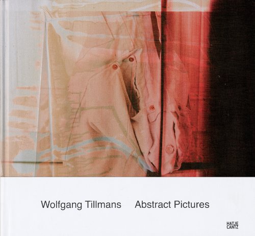 Abstract Pictures, Wolfgang Tillmans
