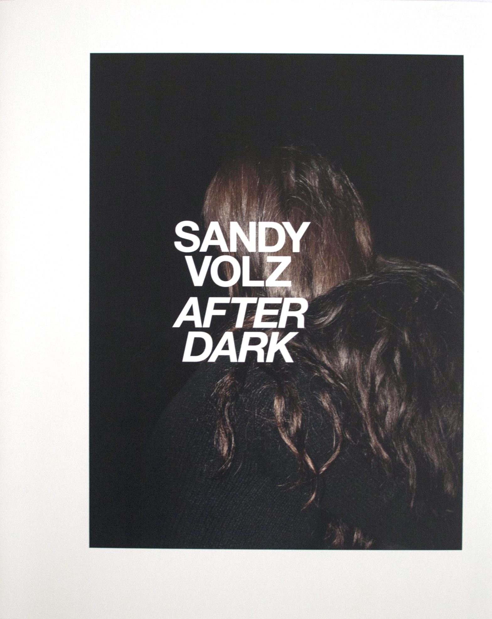 After Dark, Sandy Volz