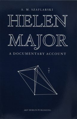 Helen Major- A Documentary Account, Anna Szaflarski