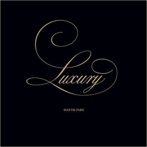 Luxury, Martin Parr
