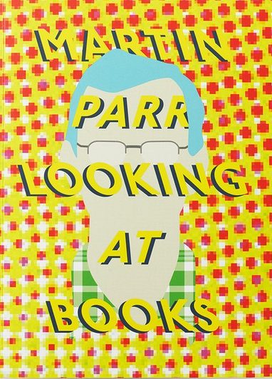 Martin Parr Looking at Books Roger Eberhard