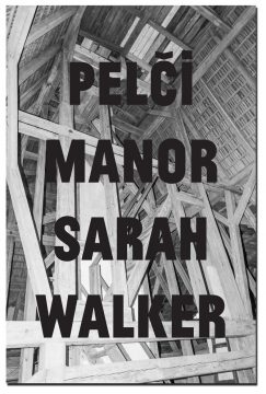 Pelči Manor Sarah Walker