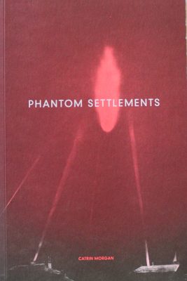 Phantom Settlements, Catrin Morgan