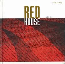 Red House (붉은 틀) Suntag Noh (노순택)