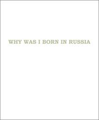 Why Was I Born In Russia, Yury Toroptsov
