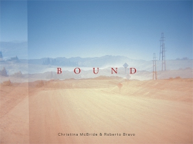Bound Christina McBride and Roberto Bravo