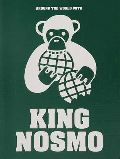 Around The World With King Nosmo