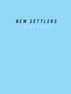 New Settlers Louise Whelan