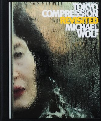 Tokyo Compression Revisited Michael Wolf
