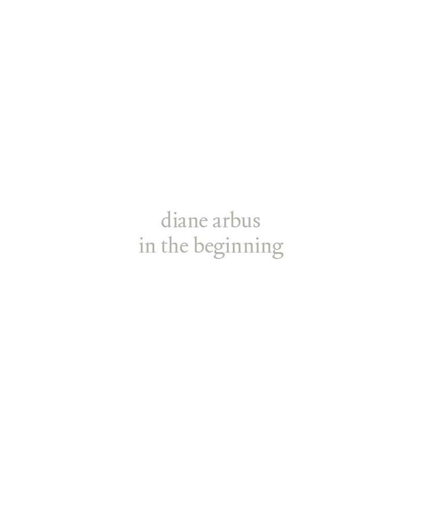 In The Beginning Diane Arbus