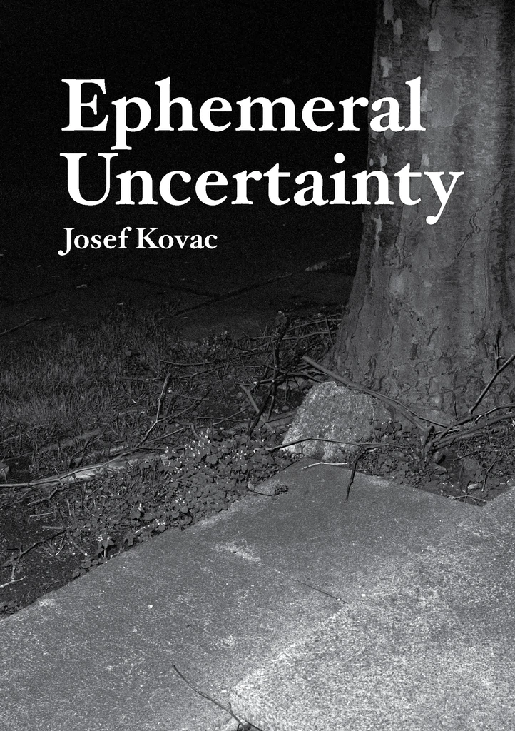 Ephemeral Uncertainty Josef Kovac