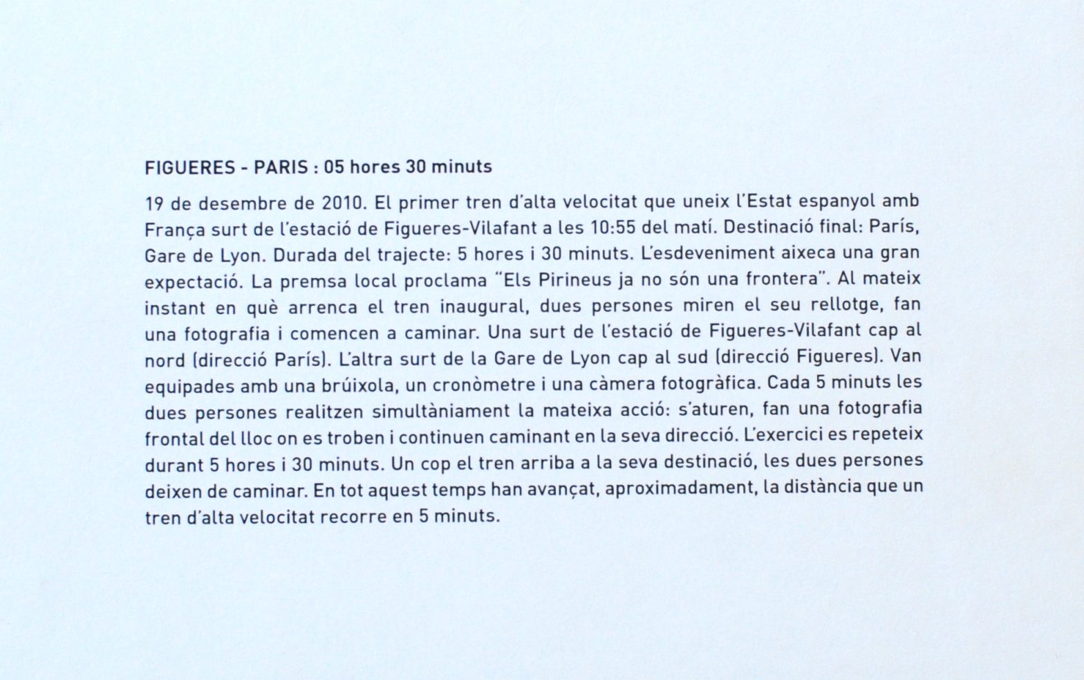 FIGUERES - PARIS- 5 hores 30 minuts, Pau Faus and Pere Grimau