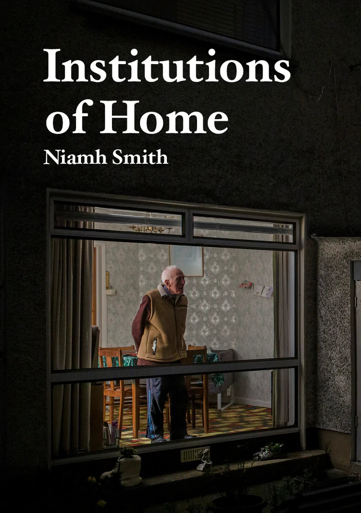 Institutions of Home Niamh Smith 