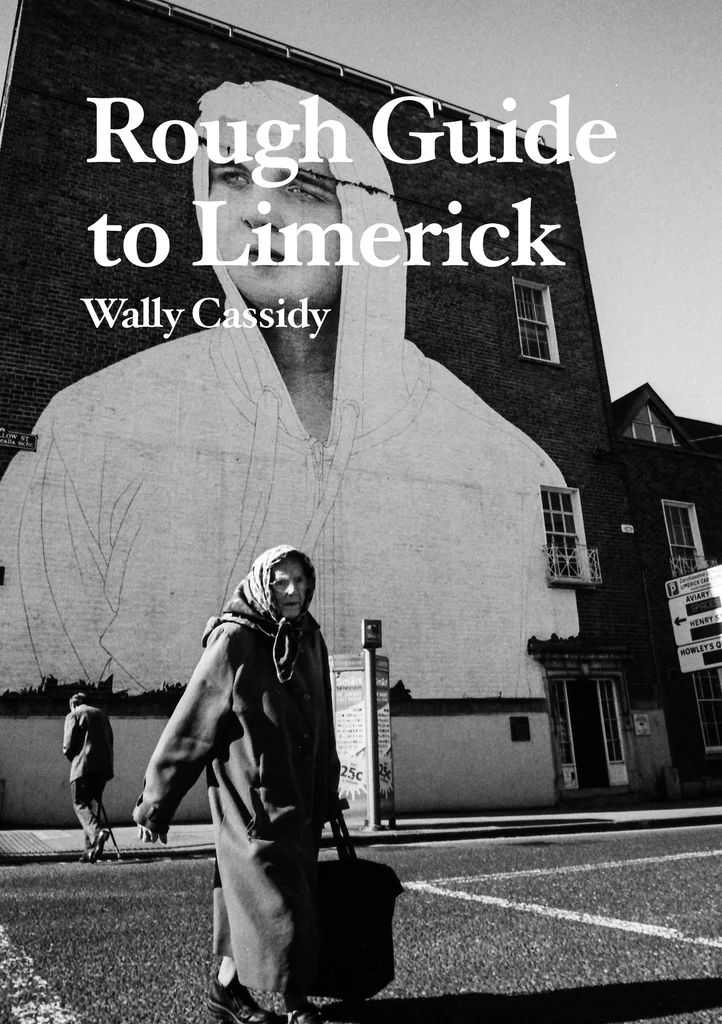 Rough Guide to Limerick, Wally Cassidy