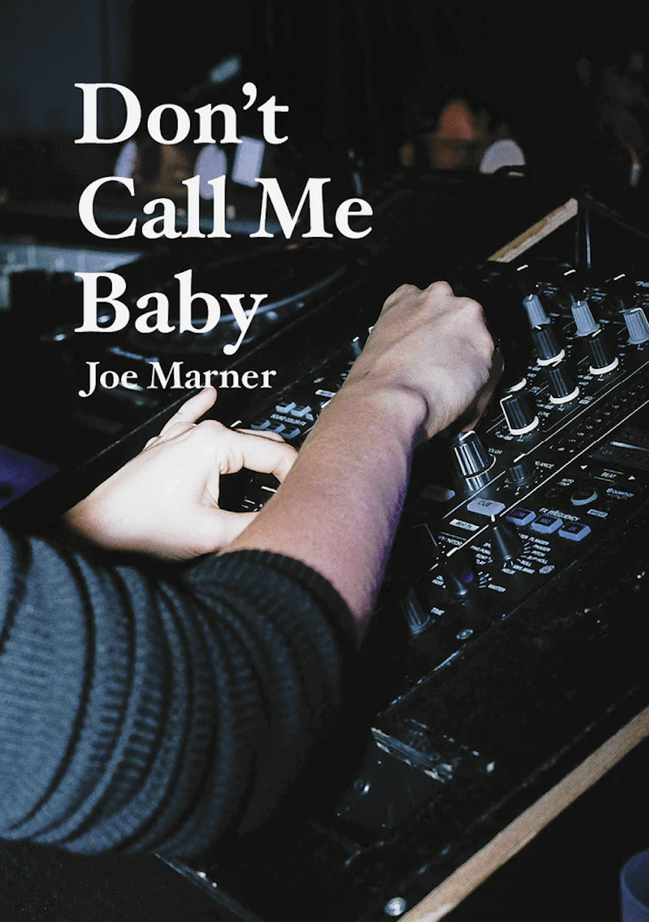 Don't Call Me Baby, Joe Marner