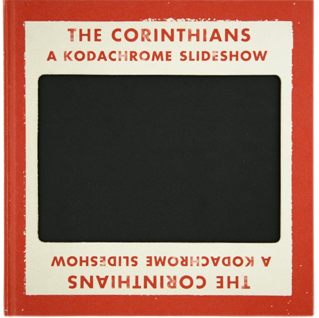 The Corinthians: A Kodachrome Slideshow Ed Jones and Timothy Prus