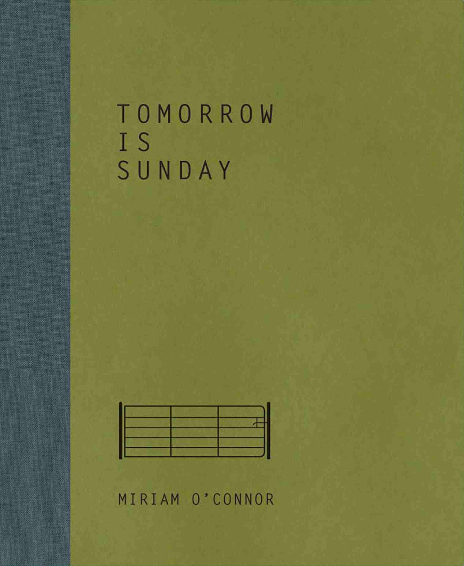 Tomorrow Is Sunday Miriam O’Connor