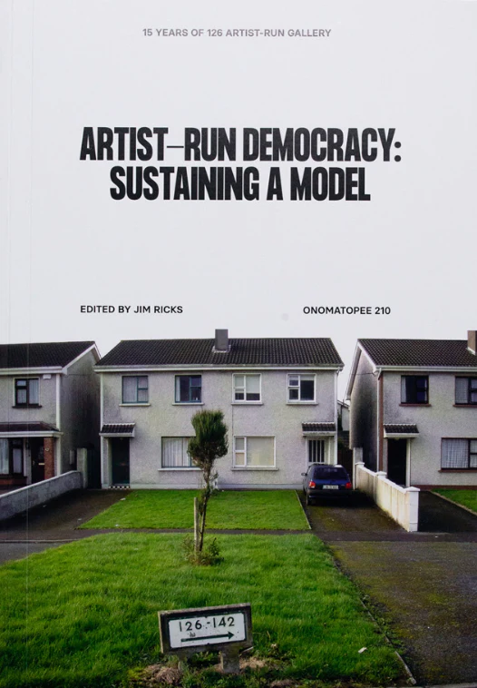 Artist-Run Democracy: Sustaining a Model Jim Ricks